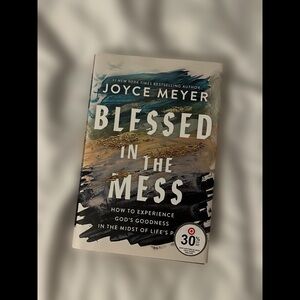 "Blessed in this Mess" by Joyce Meyer